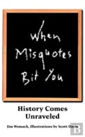 When Misquotes Bit You
