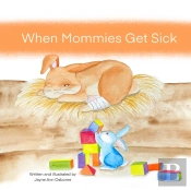 When Mommies Get Sick