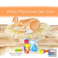 When Mommies Get Sick