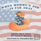 When Mommy'S Job Is Far Away