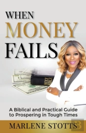 When Money Fails: A Biblical And Practic