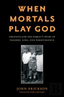 When Mortals Play God