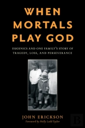 When Mortals Play God