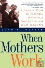 When Mothers Work