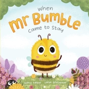 When Mr Bumble Came To Stay