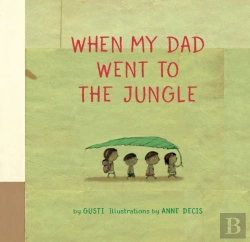 Bertrand.pt - When My Dad Went To The Jungle