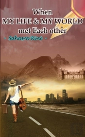 When My Life & My World Met Each Other