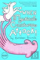 When Mystical Creatures Attack