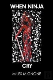 When Ninja Cry