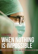 When Nothing Is Impossible. Spanish Surgeon Diego Gonz Lez Rivas' Global Crusade Against Cancer And Pain
