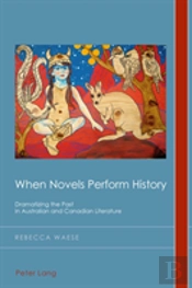 When Novels Perform History