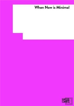Bertrand.pt - When Now Is Minimal  The Unknown Side Of The Goetz Collection /Anglais/Allemand