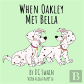When Oakley Met Bella
