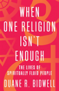 When One Religion Isn'T Enough