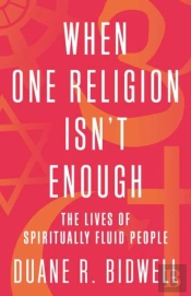 When One Religion Isn'T Enough