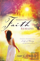 When Only Faith Remains