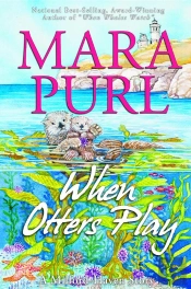 When Otters Play : A Milford-Haven Novella