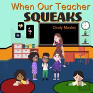 When Our Teacher Squeaks