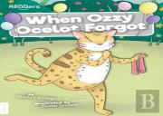 When Ozzy Ocelot Forgot