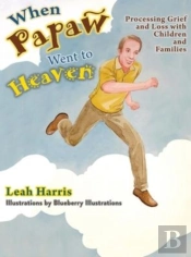 When Papaw Went To Heaven