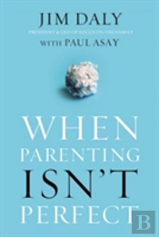 When Parenting Isn'T Perfect