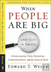 When People Are Big And God Is Small