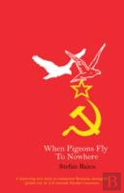When Pigeons Fly To Nowhere