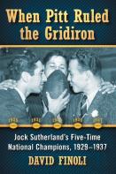 When Pitt Ruled The Gridiron