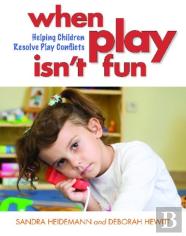 When Play Isn'T Fun