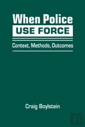 When Police Use Force