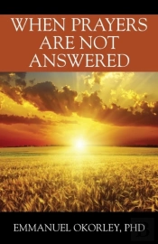 When Prayers Are Not Answered
