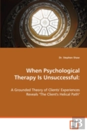 When Psychological Therapy Is Unsuccessful