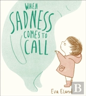 When Sadness Comes To Call