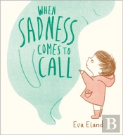 When Sadness Comes To Call