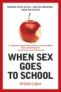 When Sex Goes To School