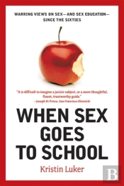 When Sex Goes To School