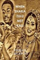 When  Shaka  Zulu  Met  Kali