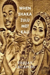 When  Shaka  Zulu  Met  Kali