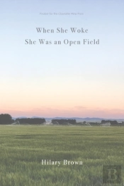 When She Woke She Was An Open Field