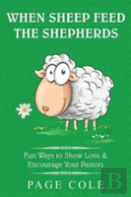 When Sheep Feed The Shepherds