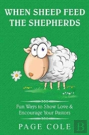 When Sheep Feed The Shepherds