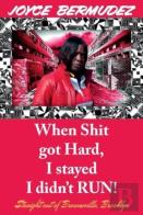 When Shit Got Hard, I Stayed I Didn'T Run!
