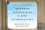 When Should Law Forgive?