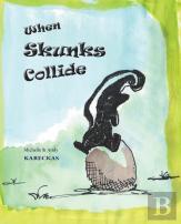 When Skunks Collide