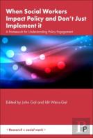 When Social Workers Impact Policy And Donâ€™T Just Implement It