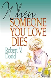 When Someone You Love Dies