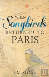 When Songbirds Returned To Paris