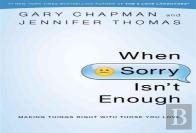 When Sorry Isn'T Enough