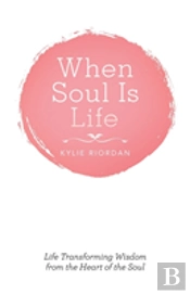 When Soul Is Life