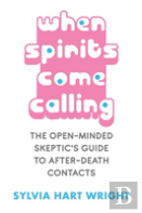 When Spirits Come Calling